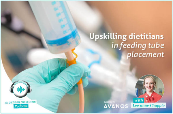 Dietitians & feeding tube placement | Dietitian Connection